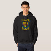 I Coach Tiny Humans Pickleball Player Sports Train Hoodie (Voorkant volledig)