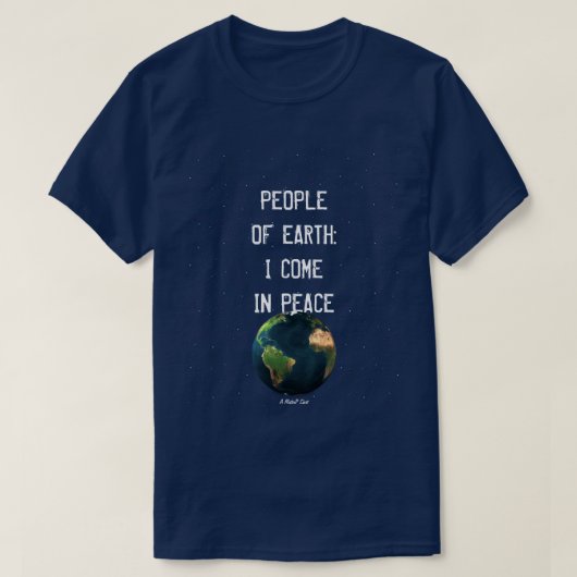 I Come In Peace - Een MisterP-Shirt T-shirt (Design voorkant)