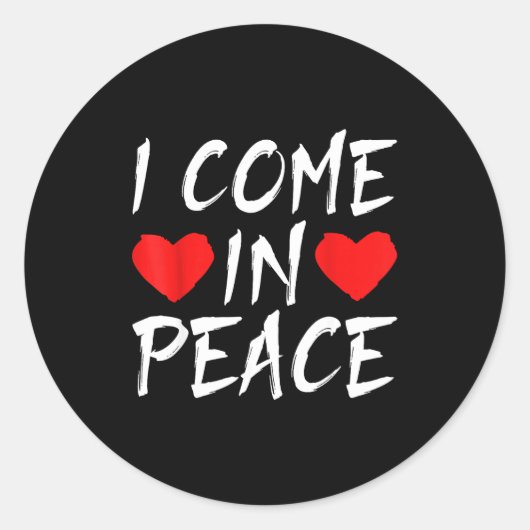 I Come In Peace Funny Tee Valentine's Day Couple M Ronde Sticker (Voorkant)