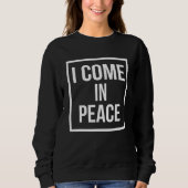 I COME IN PEACE  I'M PEACE Apparels  Couple's Matc Trui (Voorkant)