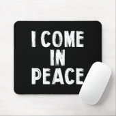 I Come In Peace I'm Peace Funny Couple Valentine M Muismat (Met muis)