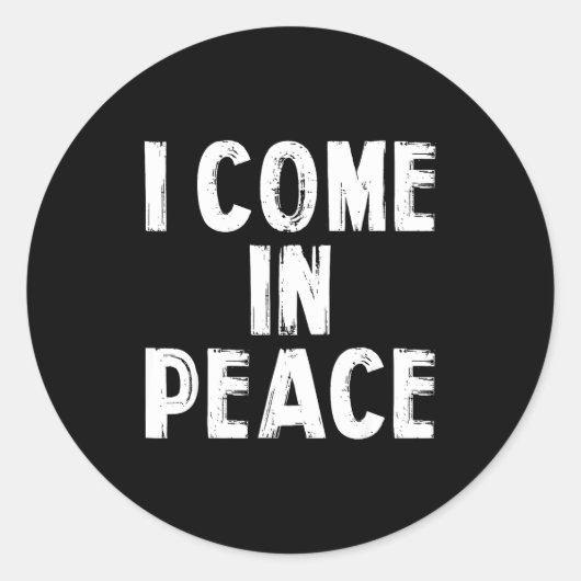 I Come In Peace I'm Peace Funny Couple Valentine M Ronde Sticker (Voorkant)