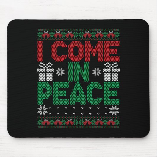 I Come In Peace I'm Peace Matching Ugly Christmas Muismat (Voorkant)