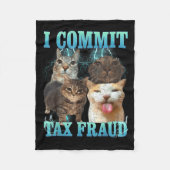 I Commit Tax Fraud Funny Cat Meme Bootleg Graphic  Fleece Deken (Voorkant)