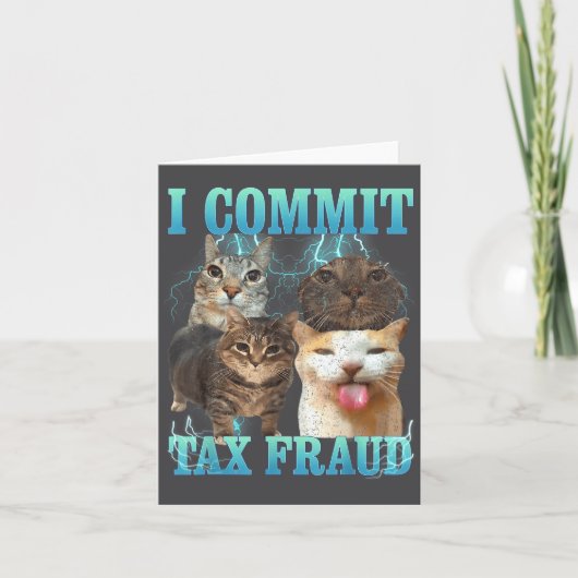 I Commit Tax Fraud Funny Cat Meme Bootleg Graphic  Kaart (Voorkant)