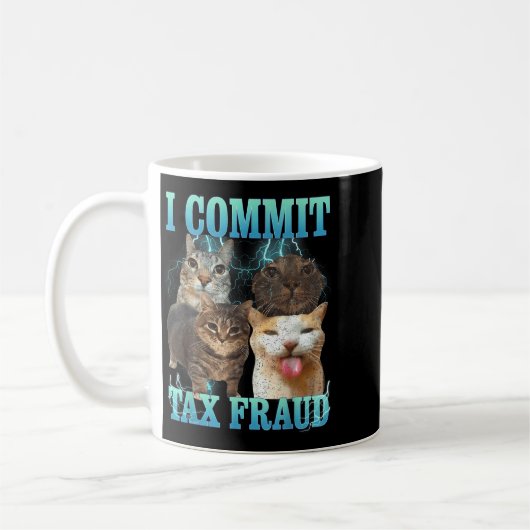 I Commit Tax Fraud Funny Cat Meme Bootleg Graphic  Koffiemok (Links)