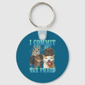I Commit Tax Fraud Funny Cat Meme Bootleg Graphic  Sleutelhanger (Voorkant)