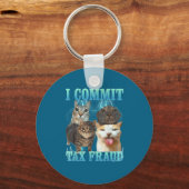I Commit Tax Fraud Funny Cat Meme Bootleg Graphic  Sleutelhanger (Voorkant)