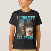 I Commit Tax Fraud Funny Cat Meme Bootleg Graphic  T-shirt (Voorkant)