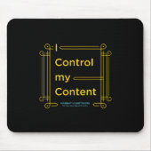 "I Control My Content" Mousepad Muismat (Voorkant)