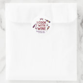 I Cook With Wine Funny Sticker - Wine Lover Gift (Tas)