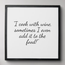 I cook with wine