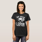 I Cook Your Food Chef Cooking Cook Culinary Graph T-shirt (Voorkant volledig)