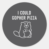 I Could Gopher Zza Funny Puns Jokes Sarcastic _1  Ronde Sticker (Voorkant)