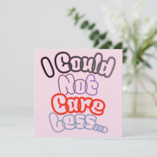 I Could Not Care Less... Kaart (Staand voorkant)