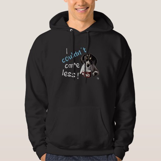 I Couldn t Care Less  Grim Dog Statement  3 Hoodie (Voorkant)