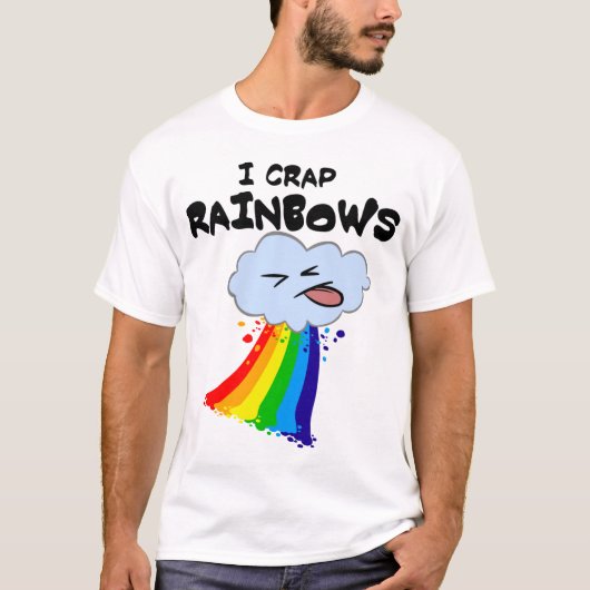 I Crap Rainbows T-shirt (Voorkant)