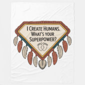 I Create Humans. What’s Your Superpower Fleece Deken (Voorkant)