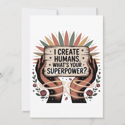 I Create Humans. What’s Your Superpower Kaart (Voorkant)