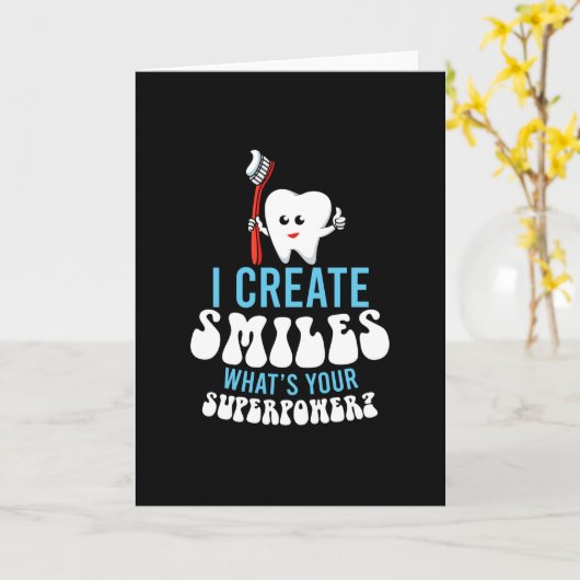 I Creëer Smile Superpower Dentist Kaart (Gele Bloem)