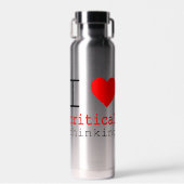 I ❤️ Critical Thinking Water Bottle Waterfles (Voorkant)