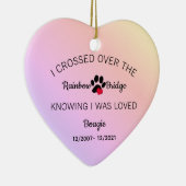 I Crossed Over The Rainbow Bridge Memorial Heart Keramisch Ornament (Rechts)