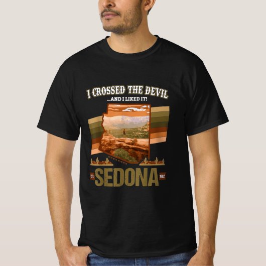 I Crossed The Devil Sedona AZ Hiking Devils Bridge T-shirt (Voorkant)
