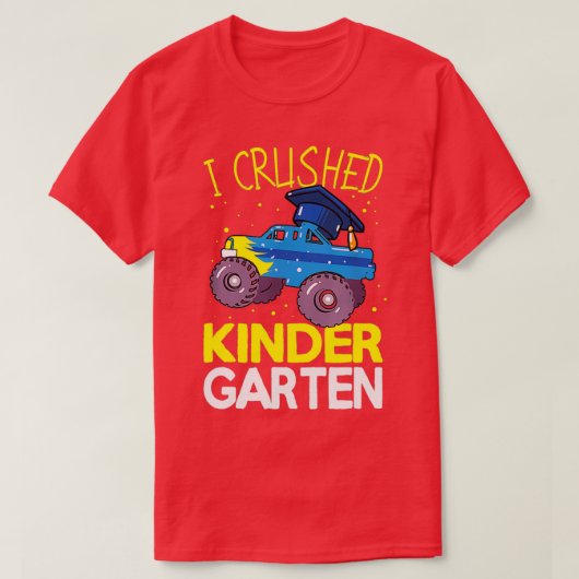 I Crush Kindergarten Monster Truck Afstuderen Bo T-shirt (Design voorkant)