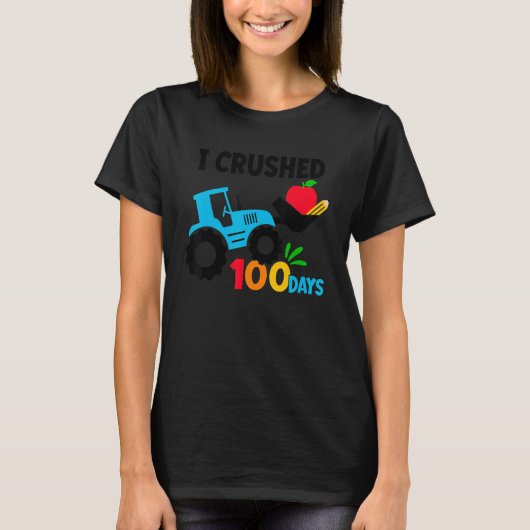 I Crushed 100 Days Happy 100th Day Of School Tract T-shirt (Voorkant)