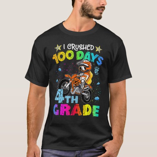 I Crushed 100 Days Of 4th Grade Dirt Bike Backpack T-shirt (Voorkant)