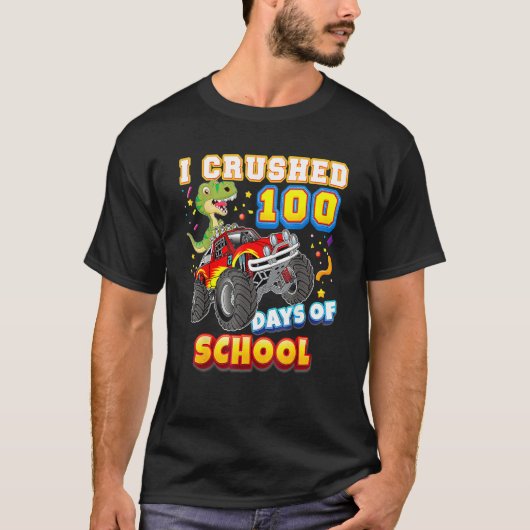 I Crushed 100 Days Of School 100th Day Monster Car T-shirt (Voorkant)