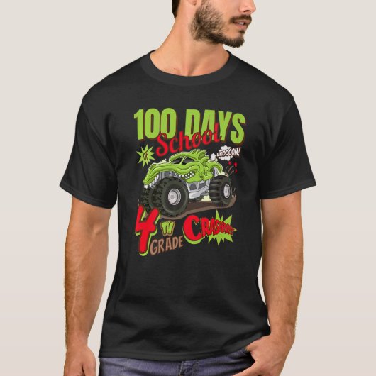 I CRUSHED 100 DAYS OF SCHOOL 4TH GRADE MONSTER TRU T-SHIRT (Voorkant)