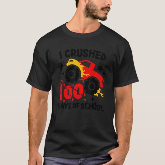 I Crushed 100 Days Of School Big Monster Truck Cru T-shirt (Voorkant)