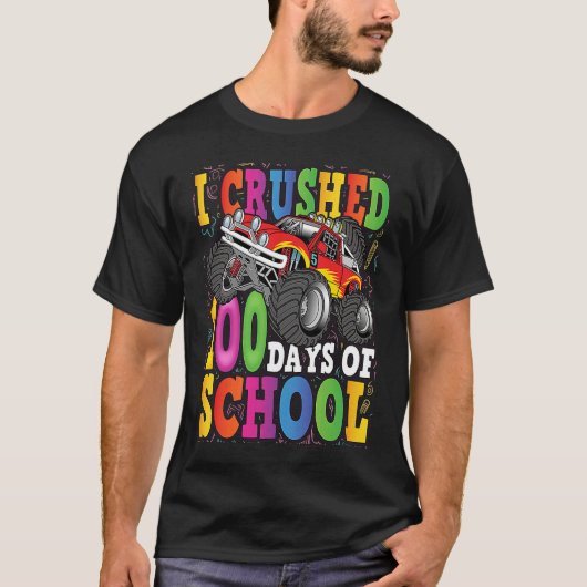 I Crushed 100 Days of School  Happy 100th Day of S T-shirt (Voorkant)