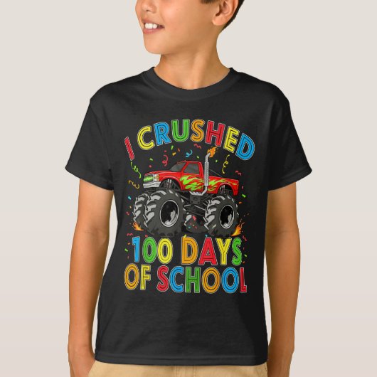 I Crushed 100 Days Of School Monster Truck 100 Day T-shirt (Voorkant)