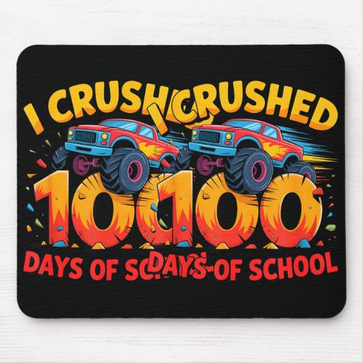 I Crushed 100 Days Of School Monster Truck Girls B Muismat (Voorkant)