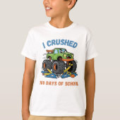 I Crushed 100 Days of School T-shirt (Voorkant)