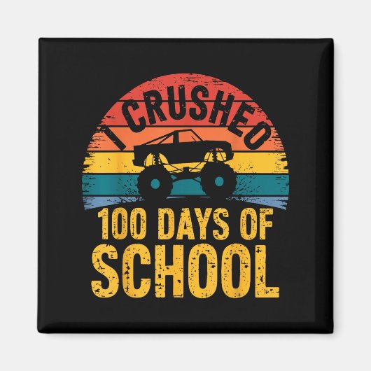 I Crushed 100 Days Of School Truck Lovers Kids Tea Magneet (Voorkant)