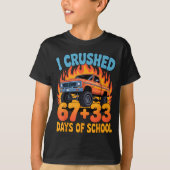 I Crushed 67+33 Days Of School Kids Monster Truck  T-shirt (Voorkant)