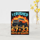 I Crushed 67 + 33 Days Of School Monster Truck Boy Kaart (Gele Bloem)