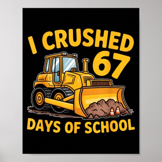 I Crushed 67 Days Of School 67th Day Of School Boy Poster (Voorkant)