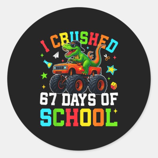 I Crushed 67 Days Of School Funny Six Seven Meme B Ronde Sticker (Voorkant)