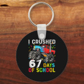 I Crushed 67 Days Of School Funny Students Teacher Sleutelhanger (Voorkant)