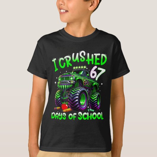 I Crushed 67 Days Of School Monster Truck Funny 67 T-shirt (Voorkant)