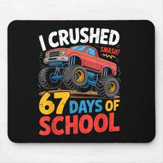 I Crushed 67 Days Of School Shirts Truck Students  Muismat (Voorkant)