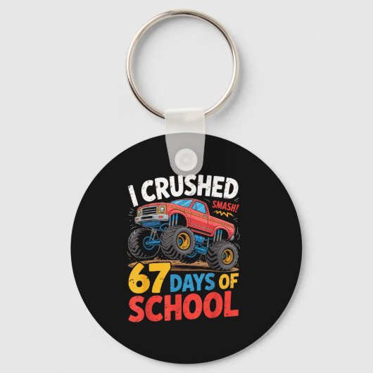 I Crushed 67 Days Of School Shirts Truck Students Sleutelhanger (Voorkant)