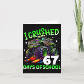 I Crushed 67 Days Of School Teachers Monster Truck Kaart (Voorkant)