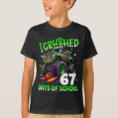 I Crushed 67 Days Of School Teachers Monster Truck T-shirt (Voorkant)