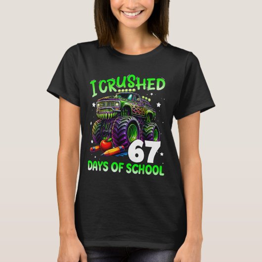 I Crushed 67 Days Of School Teachers Monster Truck T-shirt (Voorkant)