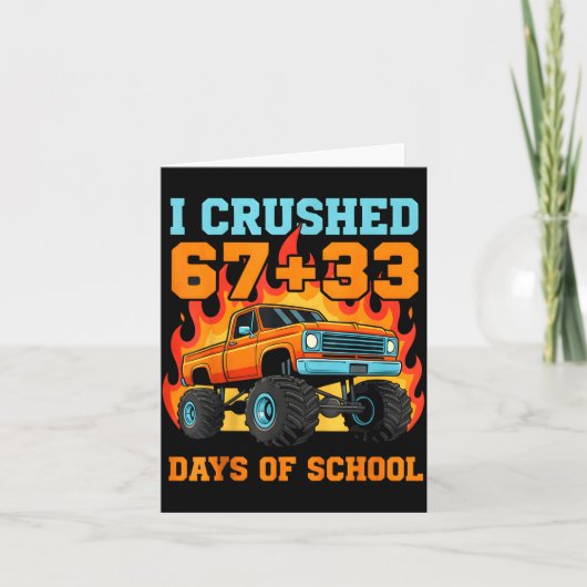 I Crushed 67 Plus 33 Days Of School Truck Teacher  Kaart (Voorkant)